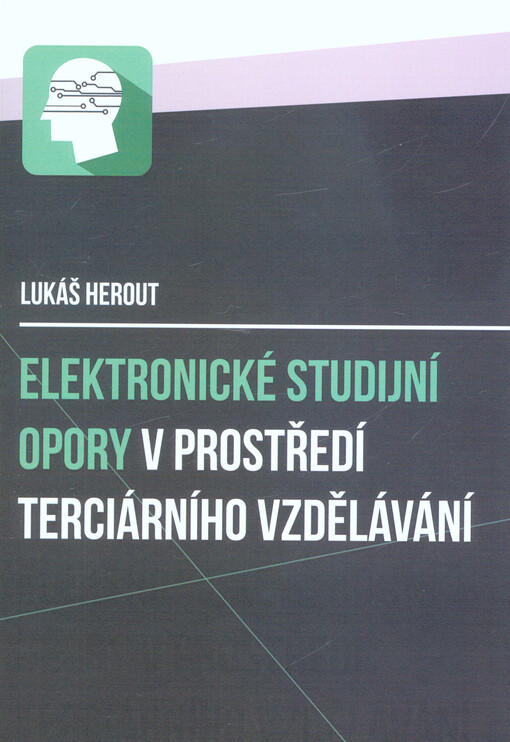 Elektronické studijní opory v prostředí terciárního vzdělávání