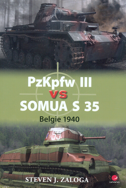 PzKpfw III vs Somua S 35 | Zaloga J. Steven