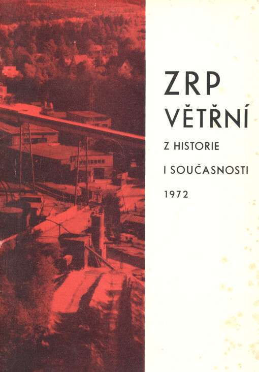 ZRP Větřní : z historie i současnosti 1972