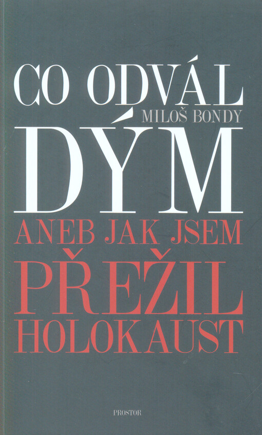 Co odvál dým aneb Jak jsem přežil holokaust