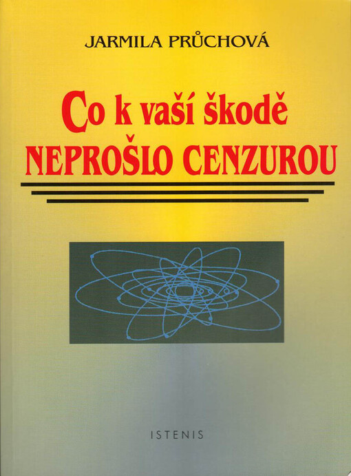 Co k vaší škodě neprošlo cenzurou