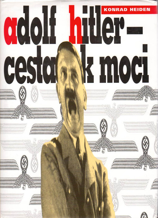 Adolf Hitler - cesta k moci