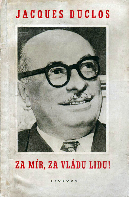 Za mír, za vládu lidu! :projevy proti fašisaci a přípravě nové války