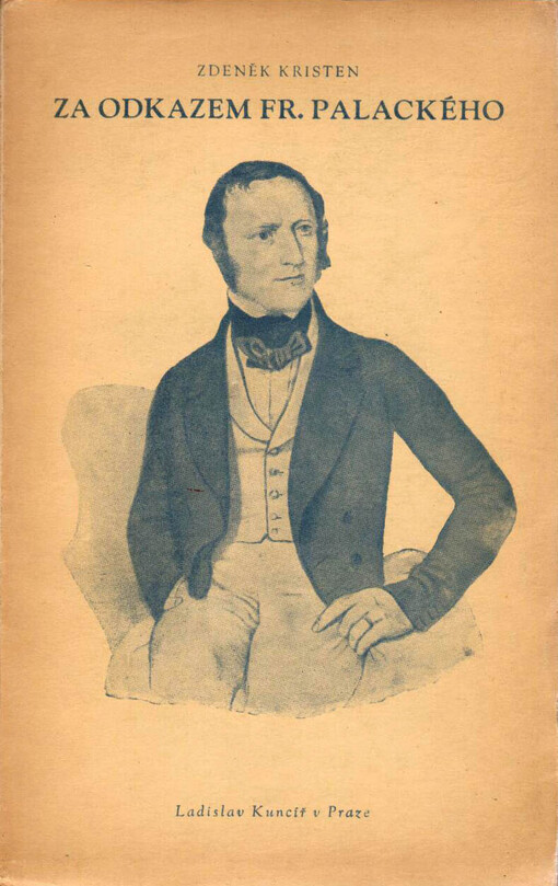 Za odkazem Františka Palackého :tři statě z doby nesvobody