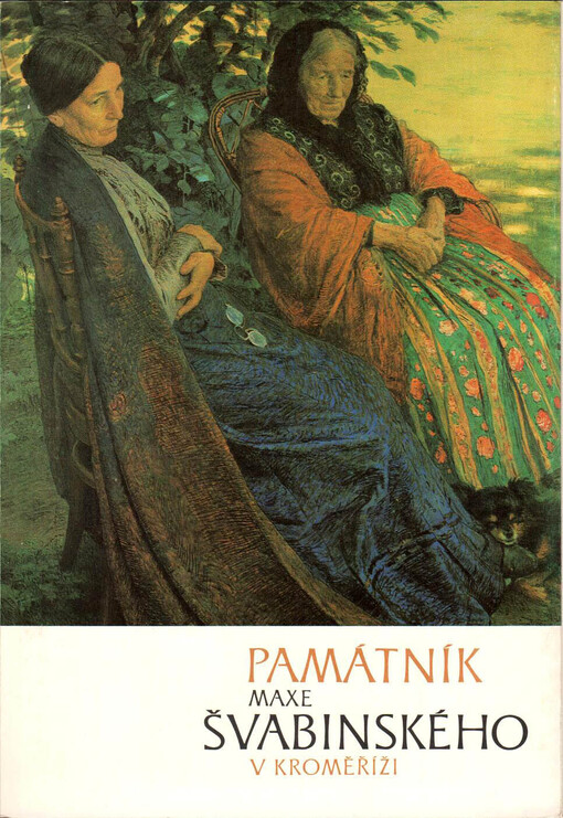 Památník Maxe Švabinského v Kroměříži : stálá expozice z umělcova díla v rámci Muzea Kroměřížska