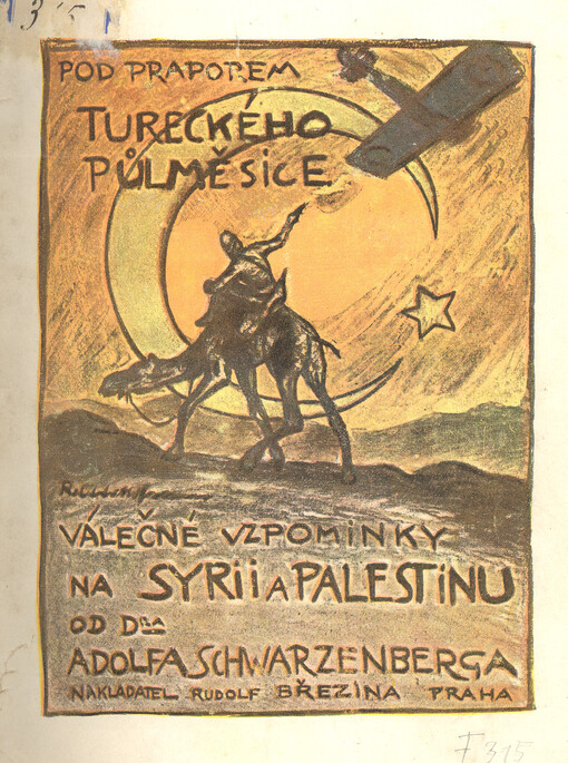 Pod praporem tureckého půlměsíce : válečné vzpomínky na Sýrii a Palestinu