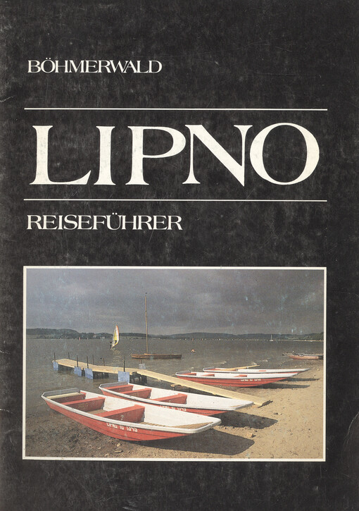 Lipno :Böhmerwald : Reiseführer