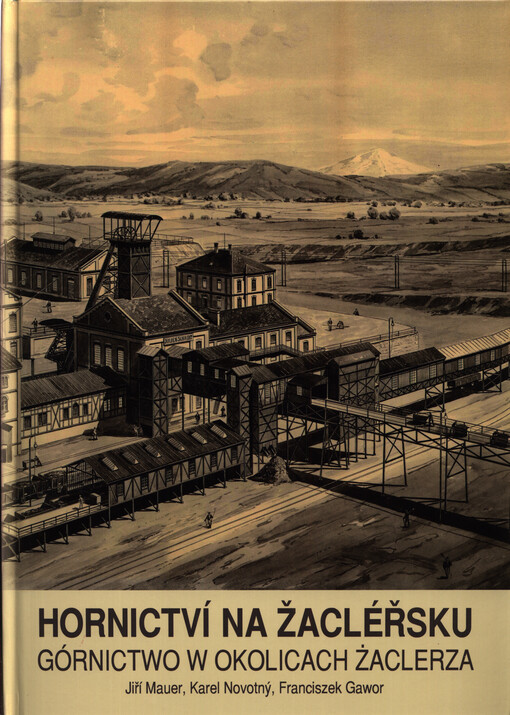 Hornictví na Žacléřsku = Górnictwo w okolicach Żaclerza