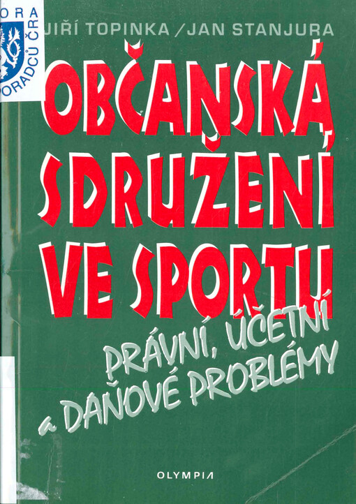 Občanská sdružení ve sportu : právní, účetní a daňové problémy