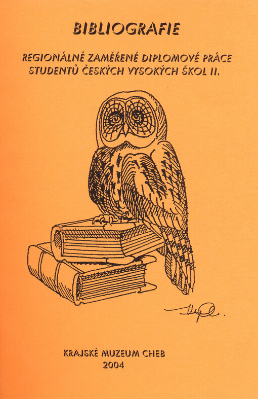 Bibliografie: regionálně zaměřené diplomové práce studentů českých vysokých škol II