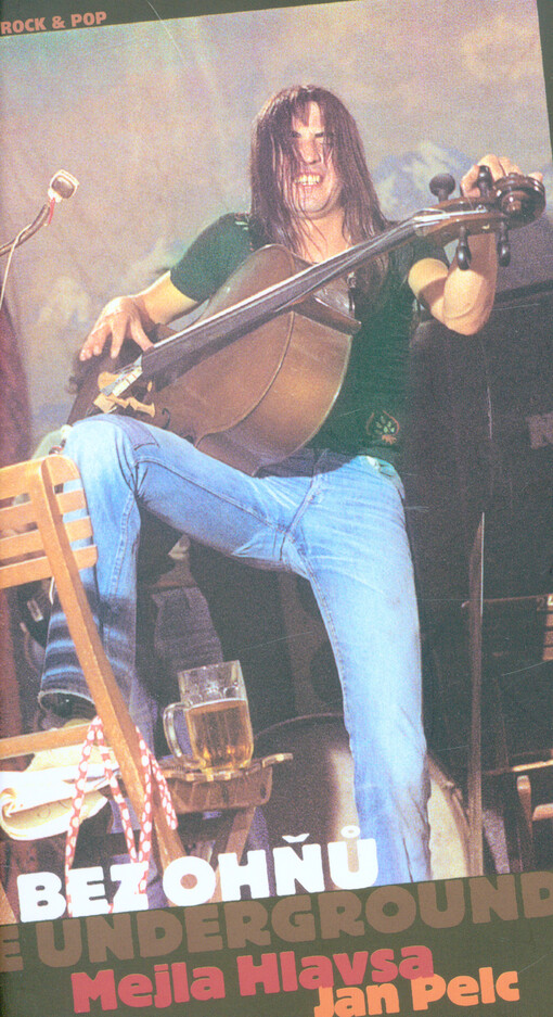 Bez ohňů je underground