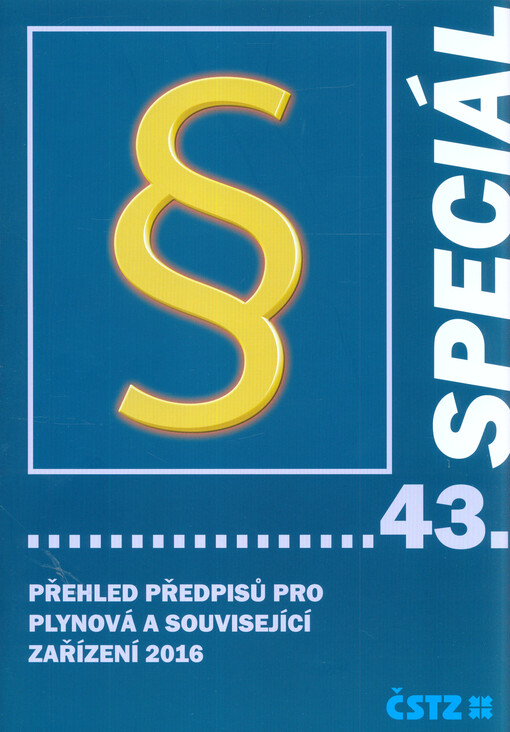 Přehled předpisů pro plynová a související zařízení :(stav k ...)