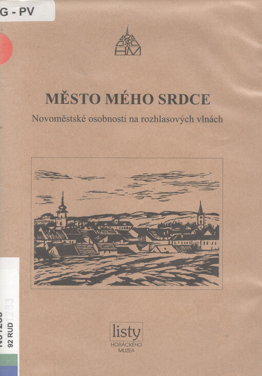 Město mého srdce :novoměstské osobnosti na rozhlasových vlnách