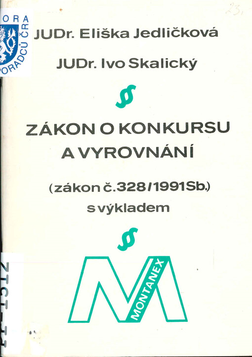 Zákon o konkursu a vyrovnání : Zákon č.328/1991 Sb. s výkladem