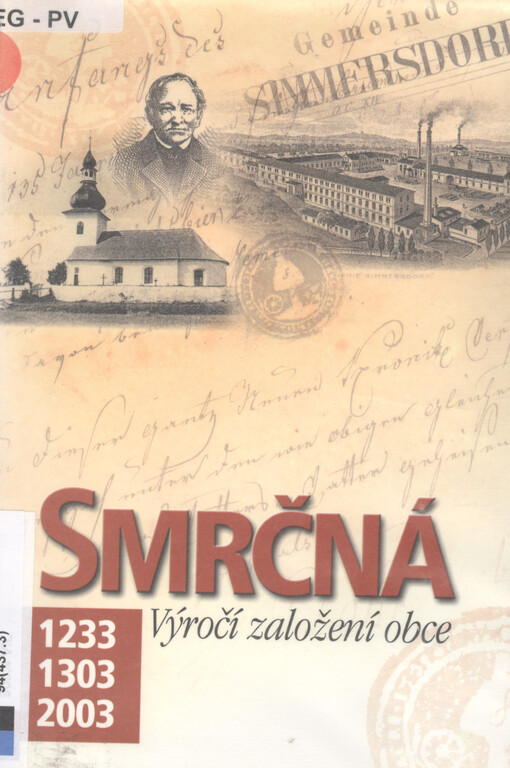 Smrčná 1233, 1303, 2003 :výročí založení obce