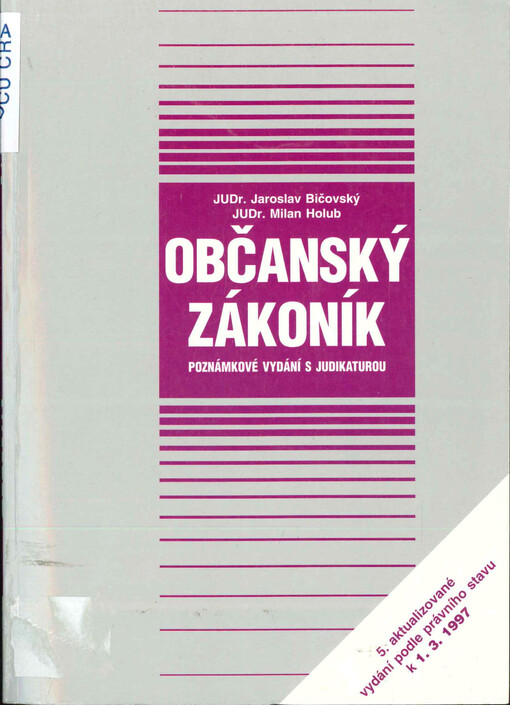 Občanský zákoník : poznámkové vydání s judikaturou a novou literaturou : (včetně věcného rejstříku)