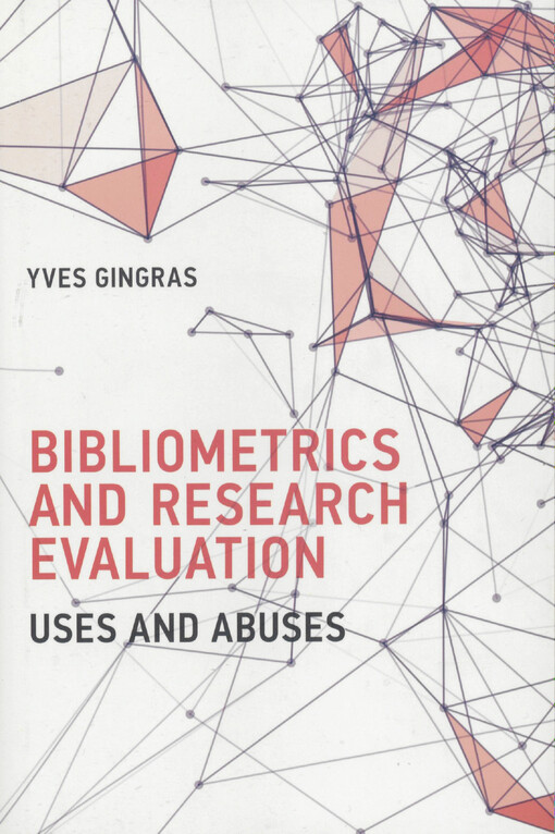 Bibliometrics and research evaluation : uses and abuses