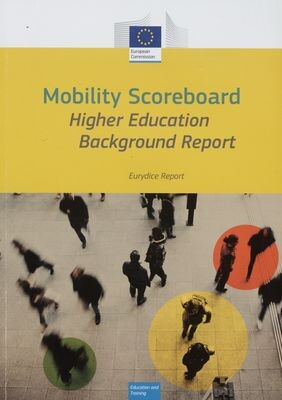 Mobility scoreboard : higher education background report