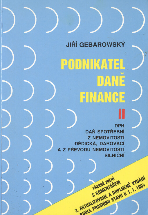 Podnikatel, daně, finance : podle právního stavu k 1.1.1994