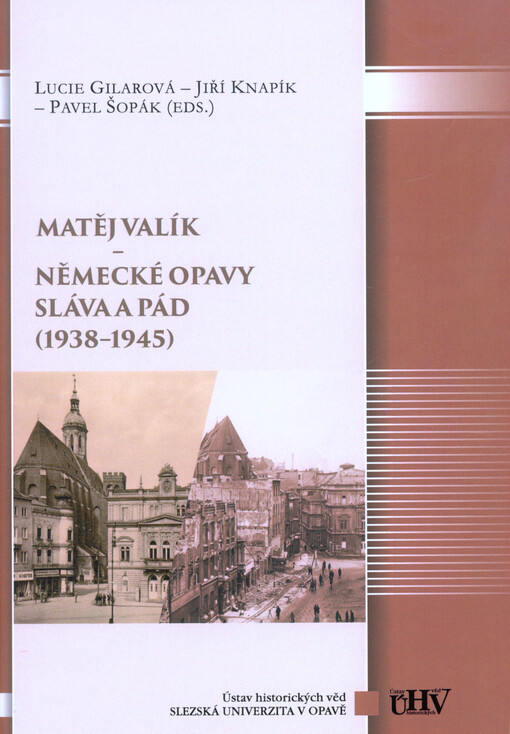 Německé Opavy sláva a pád (1938-1945)