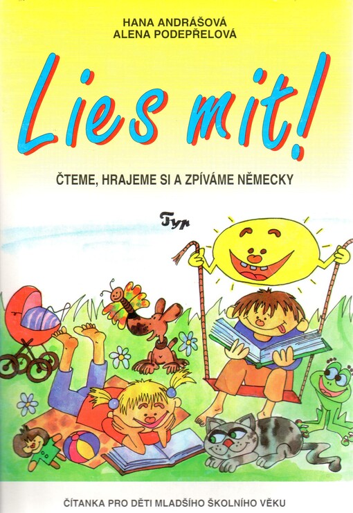 Lies mit! : čteme, hrajeme si a zpíváme německy