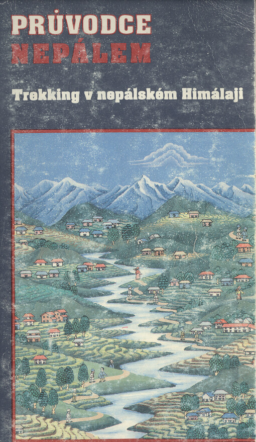 Průvodce Nepálem: Trekking v nepálském Himálaji