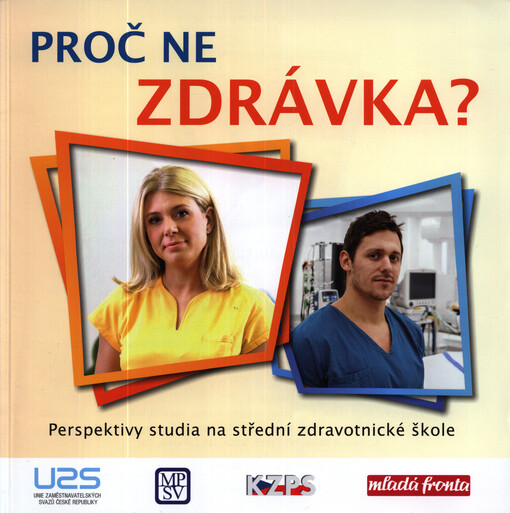 Proč ne zdrávka? : perspektivy studia na střední zdravotnické škole