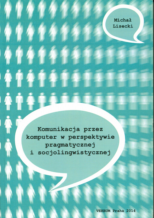 Komunikacja przez komputer w perspektywie pragmatycznej i socjolingwistycznej