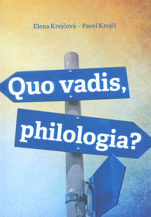 Quo vadis, philologia?