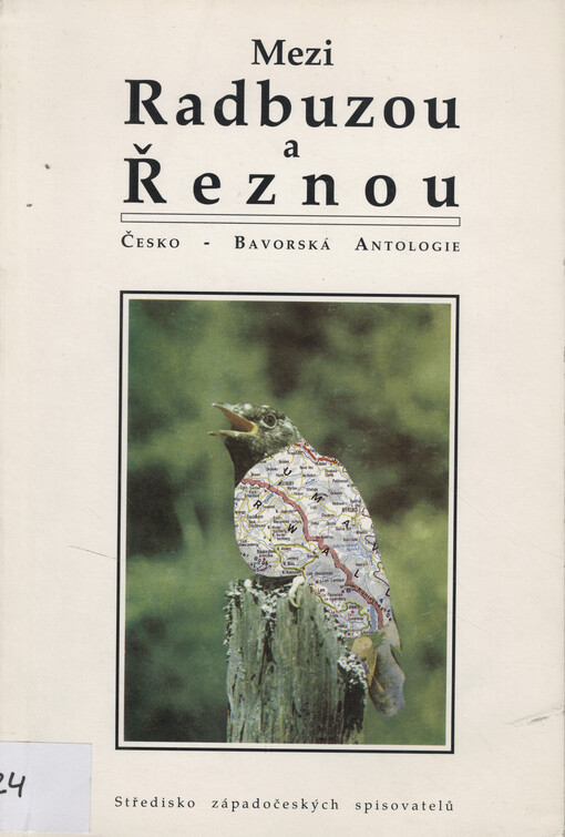 Mezi Radbuzou a Řeznou :česko-bavorská antologie