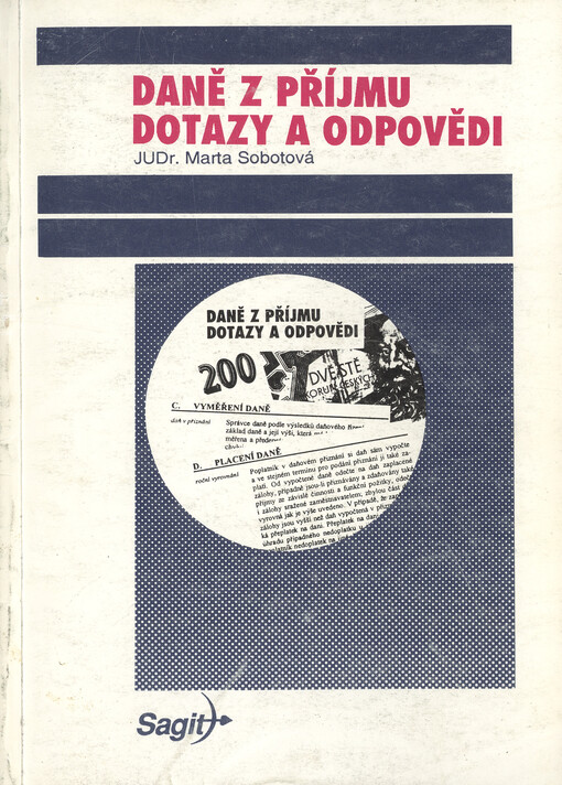 Daň z příjmu fyzických osob: dotazy a odpovědi k zákonu č. 586/1992 Sb., o daních z příjmů, ve znění pozdějších předpisů