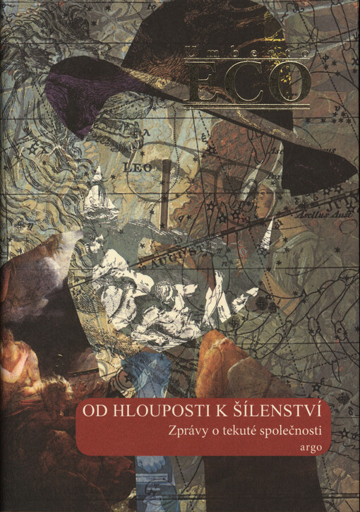 Od hlouposti k šílenství: zprávy o tekuté společnosti