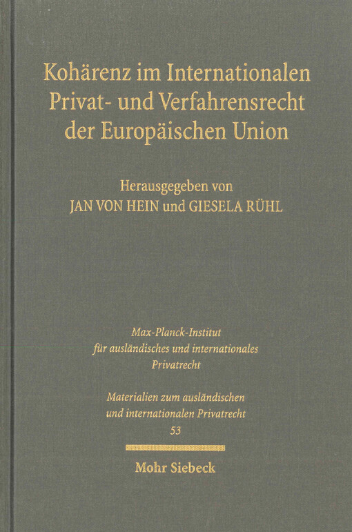Kohärenz im Internationalen Privat- und Verfahrensrecht der Europäischen Union