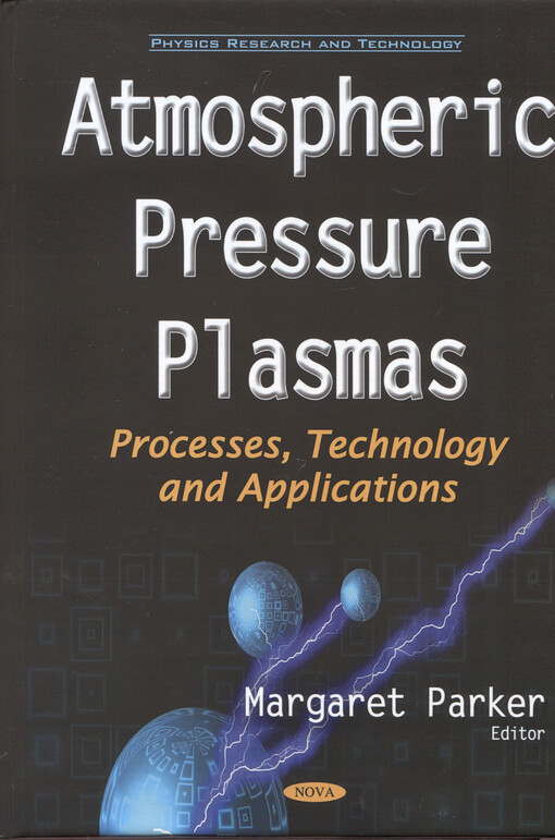 Atmospheric pressure plasmas : processes, technology and applications