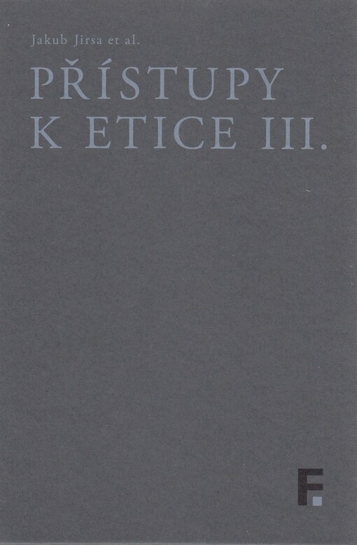 Přístupy k etice III.