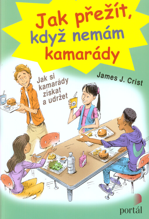 Jak přežít, když nemám kamarády