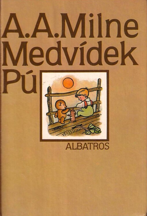Medvídek Pú :Pro čtenáře od 6 let