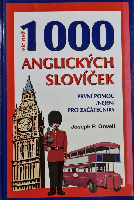 Víc než 1000 anglických slovíček :první pomoc (nejen) pro začátečníky