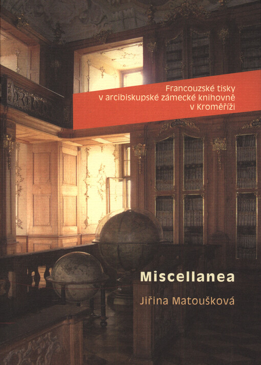 Miscellanea: francouzské tisky v arcibiskupské zámecké knihovně v Kroměříži