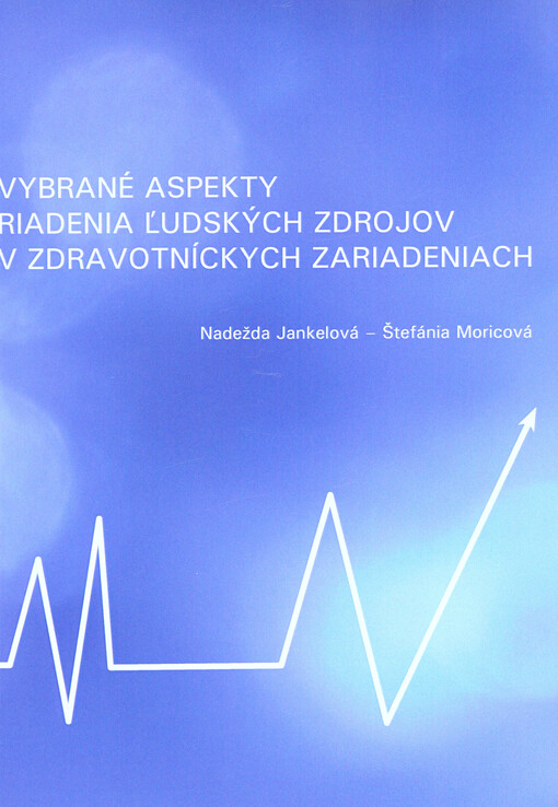 Vybrané aspekty riadenia ľudských zdrojov v zdravotníckych zariadeniach