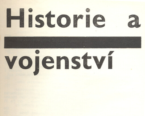 Historie a vojenství : časopis Historického ústavu Armády ČR
