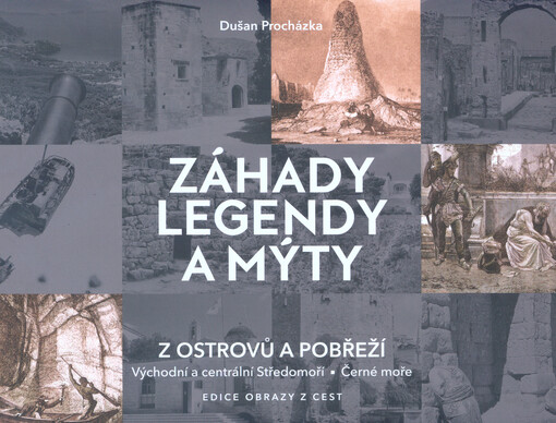 Záhady legendy a mýty z ostrovů a pobřeží, 1. díl