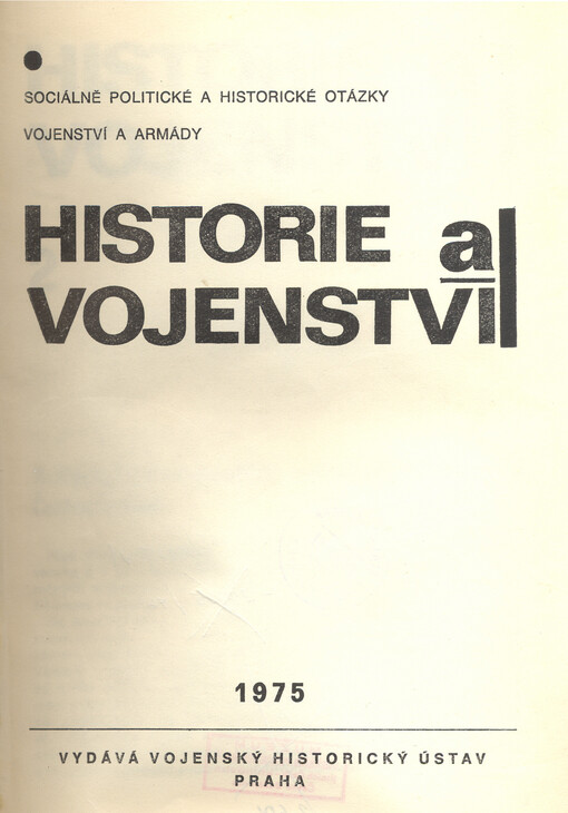 Historie a vojenství : časopis Historického ústavu Armády ČR