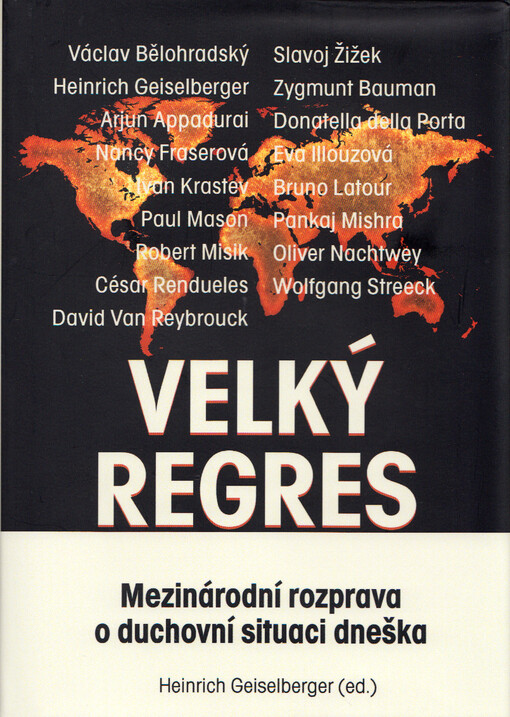 Velký regres: mezinárodní rozprava o duchovní situaci dneška