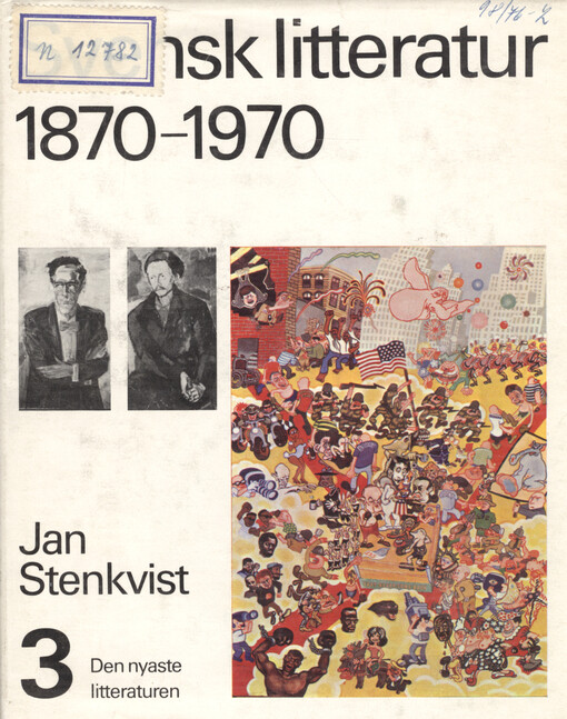 Svensk litteratur 1870-1970. 3, Den nyaste litteraturen