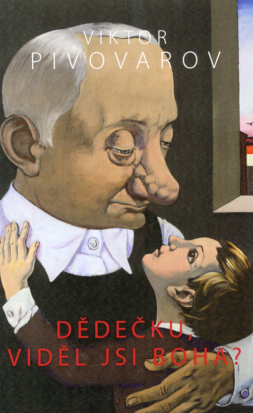 Dědečku, viděl jsi Boha?