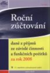 Roční zúčtování daně z příjmů ze závislé činnosti a funkčních požitků za rok 2008
