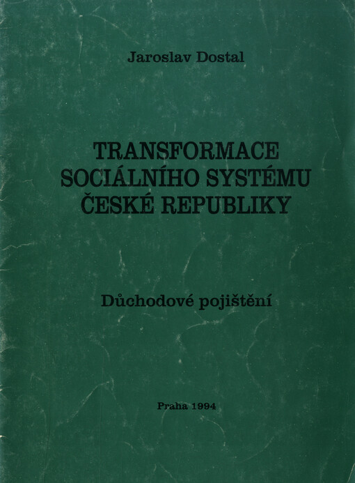 Transformace sociálního systému České republiky : důchodové pojištění