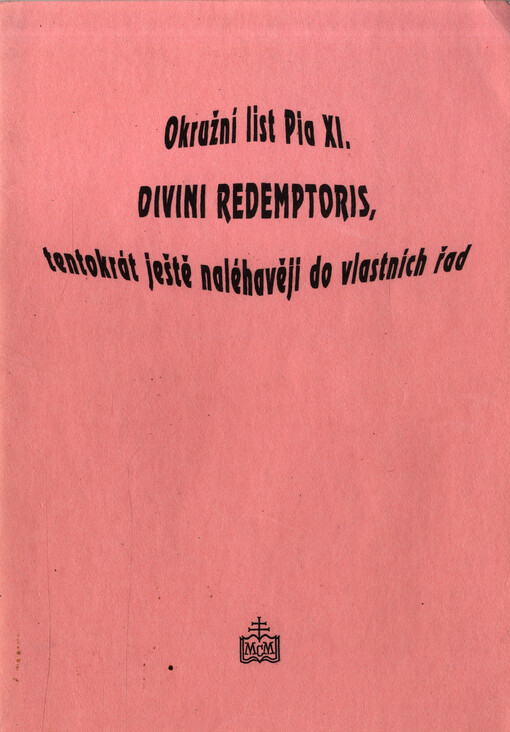 Divini Redemptoris, tentokrát ještě naléhavěji do vlastních řad :Okružní list Pia XI.