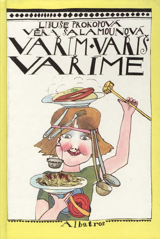 Vařím, vaříš, vaříme: Pro čtenáře od 10 let